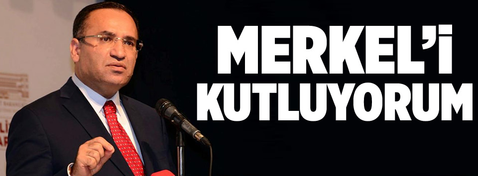 Bozdağ: Merkel’i kutluyorum