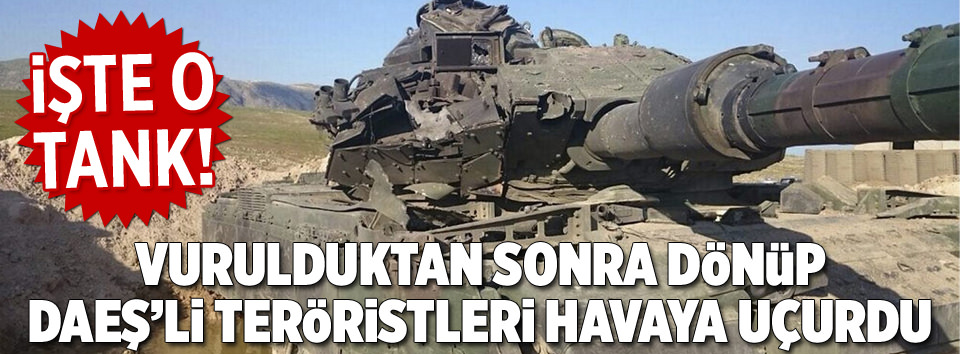 İşte o tank