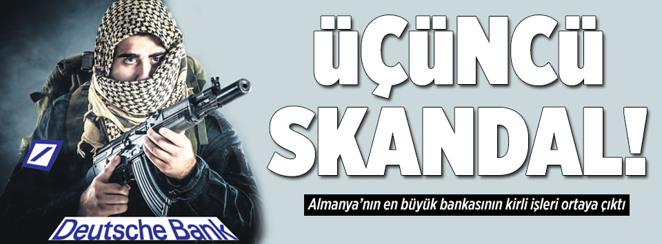 Deutsche Bank terörü finanse ediyor