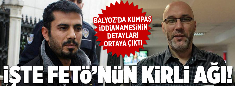 İşte FETÖ’nün kirli ilişki ağı!