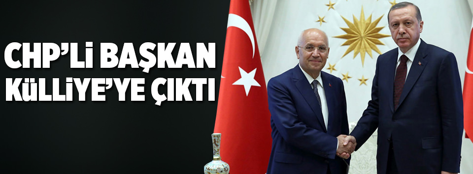 CHP’li başkan Külliye’de