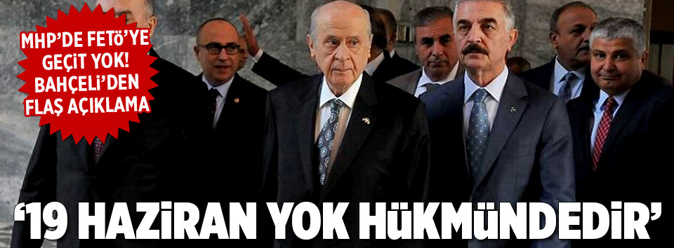 Bahçeli: 19 Haziran oyundur, zorlamadır