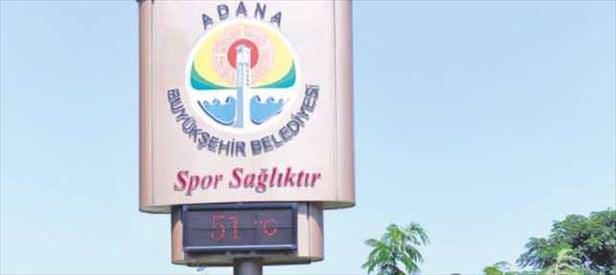 Adana’da sıcaklık 51 derece