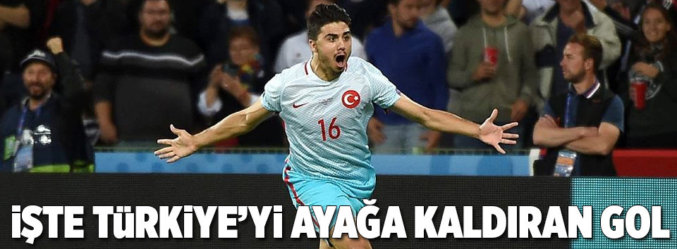 İşte Türkiye’yi ayağa kaldıran gol