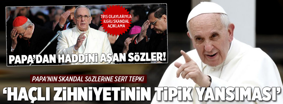 Canikli’den Papa’nın sözlerine tepki