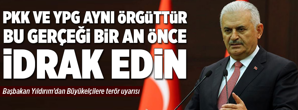 Başbakan’dan Büyükelçilere terör mesajı