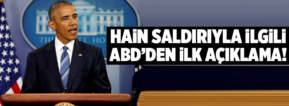 Saldırı sonrası ABD’den flaş açıklama