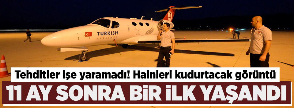 11 ay sonra bir ilk!