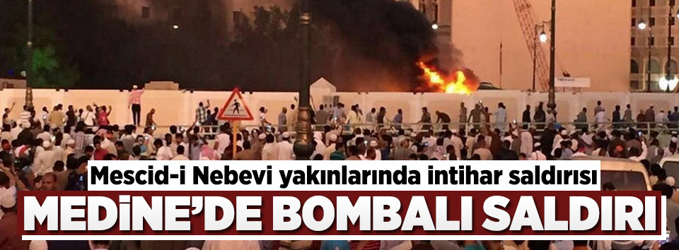 Medine’de bombalı saldırı