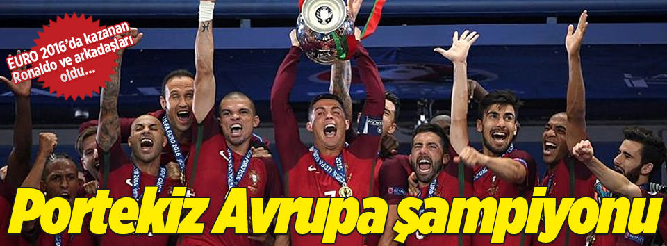Avrupa şampiyonu Portekiz!