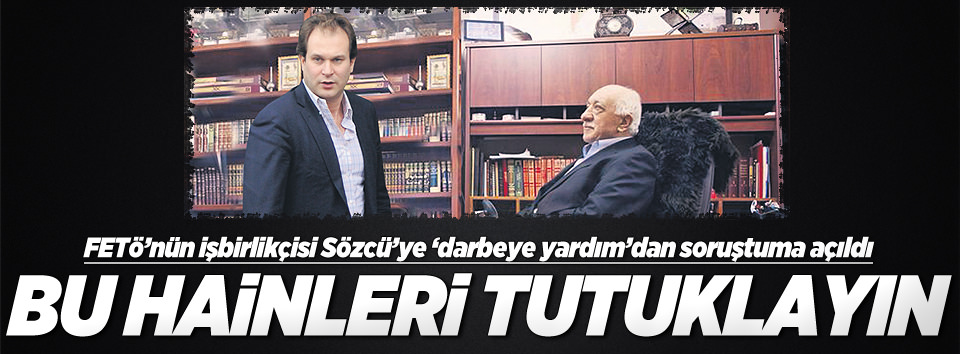 İşte Sözcü’nün sahibini darbeden tutuklatacak kanıt!-3