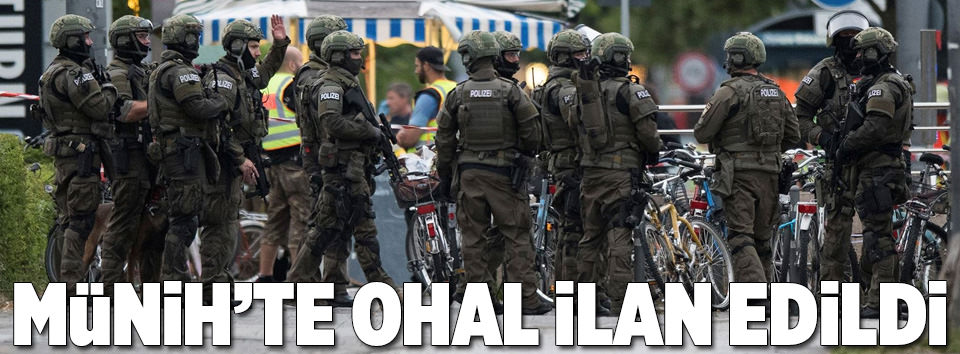 Münih’te OHAL ilan edildi