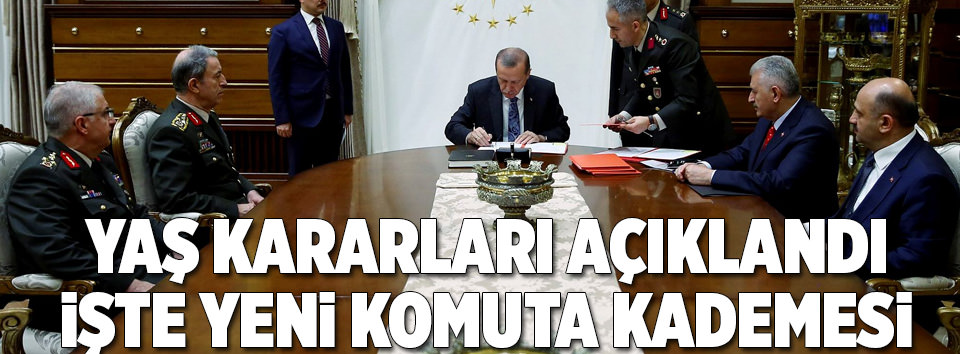 YAŞ kararları açıklandı!