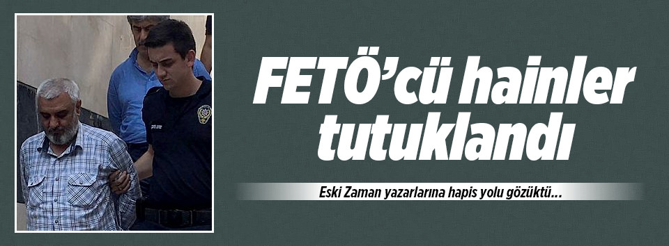 FETÖ’nün o tetikçi yazarları tutuklandı!