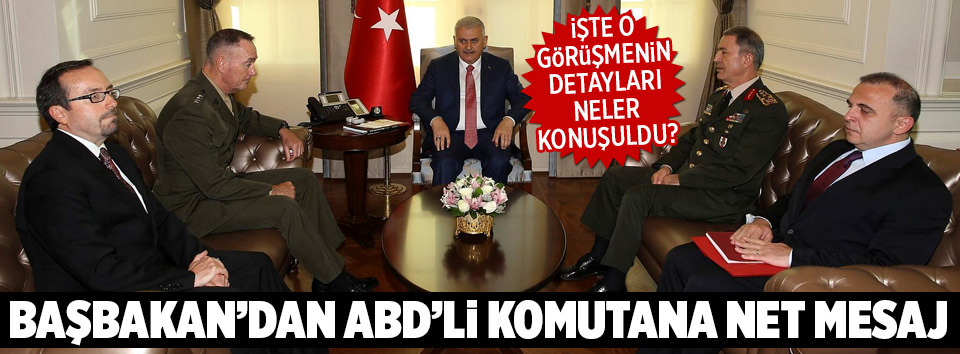 Başbakan’dan Dunford’a FETÖ mesajı!
