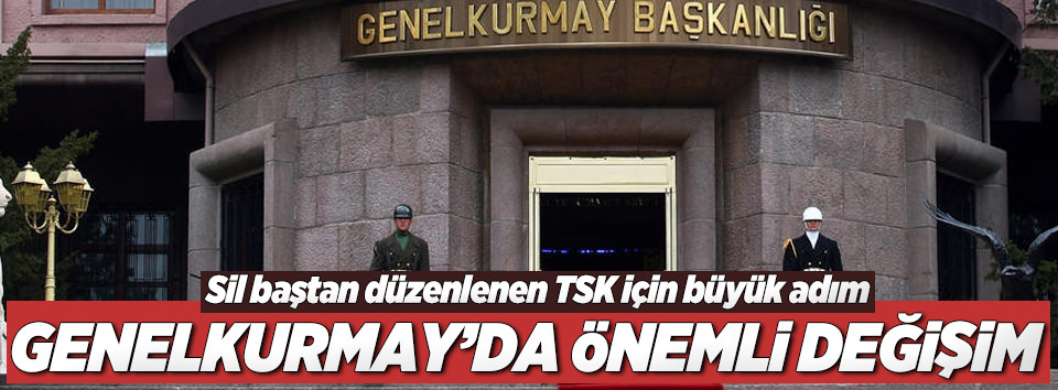 Genelkurmay Başkanlığı taşınıyor