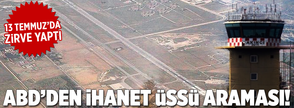 ABD’den Google’da Akıncı Üssü araması