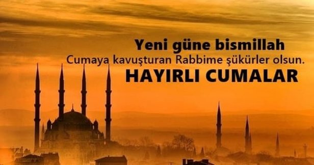 Kısa, uzun, anlamlı 2021 Cuma mesajları! Resimli, ayetli, hadisli, en yeni Cuma mesajları!-10