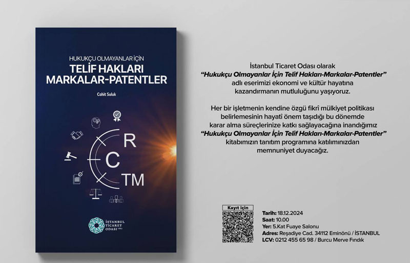 Hukukçu Olmayanlar İçin Telif Hakları-Markalar-Patentler kitabı 18 Aralık'ta tanıtılacak