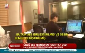 "Ses kaydı kesinlikle montaj"