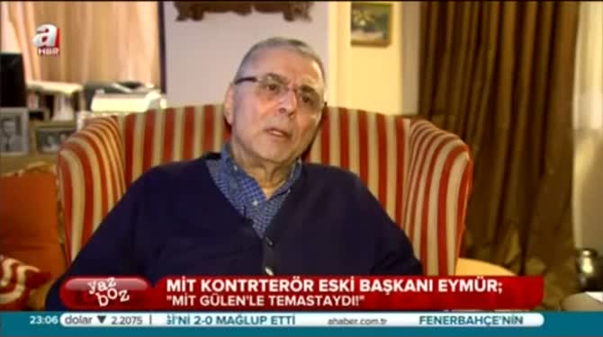 Eymür: MİT Gülen ile temastaydı
