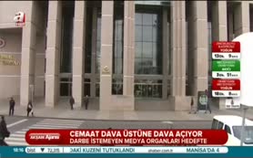 Gülen Örgütü'nden medyaya dava üstüne dava!