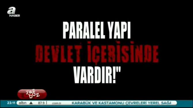 "Paralel yapı devlet içerisinde vardır"