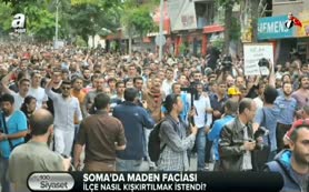 Soma'yı karıştırmak için gelmişler!