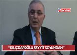 "Kılıçdaroğlu seyyit soyundan"