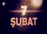 Devlete operasyon ‘ 7 Şubat’