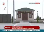 İşte yeni Süleyman Şah türbesi
