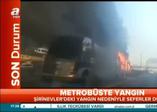 İstanbul Şirinevler'de metrobüs yangını