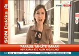 'Paralel tahliye' kararına ret
