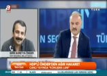HDP'li Önder canlı yayında hakaret yağdırdı