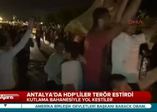 Antalya'da HDP'liler terör estirdi