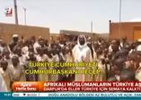 Afrika'dan Türkiye için dua