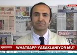 WhatsApp yasaklanıyor mu?