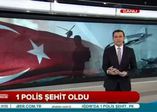 Iğdır'da 1 polis şehit oldu