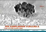 PKK kamplarının vurulma anı