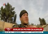 PKK'nın CIA ajanları!