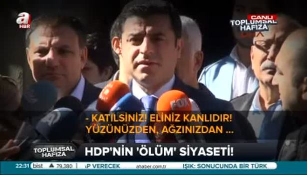 HDP'nin ölüm siyaseti!