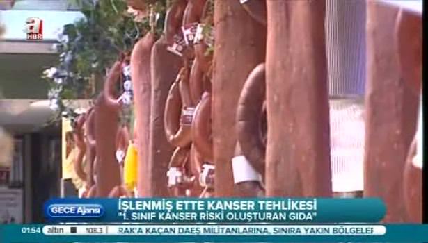 İşlenmiş et kanser yapıyor!
