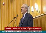 "CHP'de Atatürk düşmanları var"