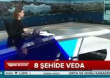 8 Şehide veda!