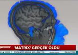 'Matrix' filmi gerçek oldu