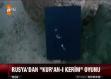 Rusya'nın Kuran-ı Kerim tezgahı!