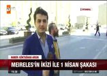 Meirelesli 1 Nisan şakası kırdı geçirdi!