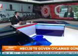 Meclis'te güven oylaması günü