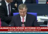 Alman Meclisi 1915 tasarısını kabul etti