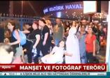 Medyada manşet ve fotoğraf terörü